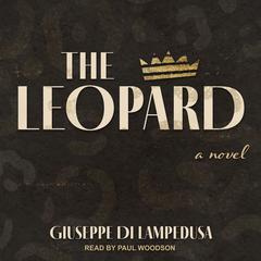 The Leopard: A Novel Audiobook, by 