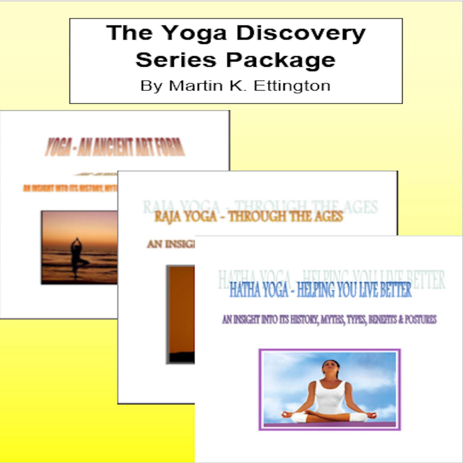 The Yoga Discovery Series Package Audiobook, by Martin K. Ettington