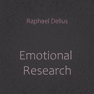 Emotional Research Audiobook, by Raphael Delius