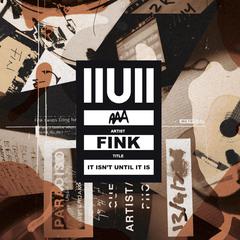 Fink - It Isnt Until it Is Audiobook, by Fink 