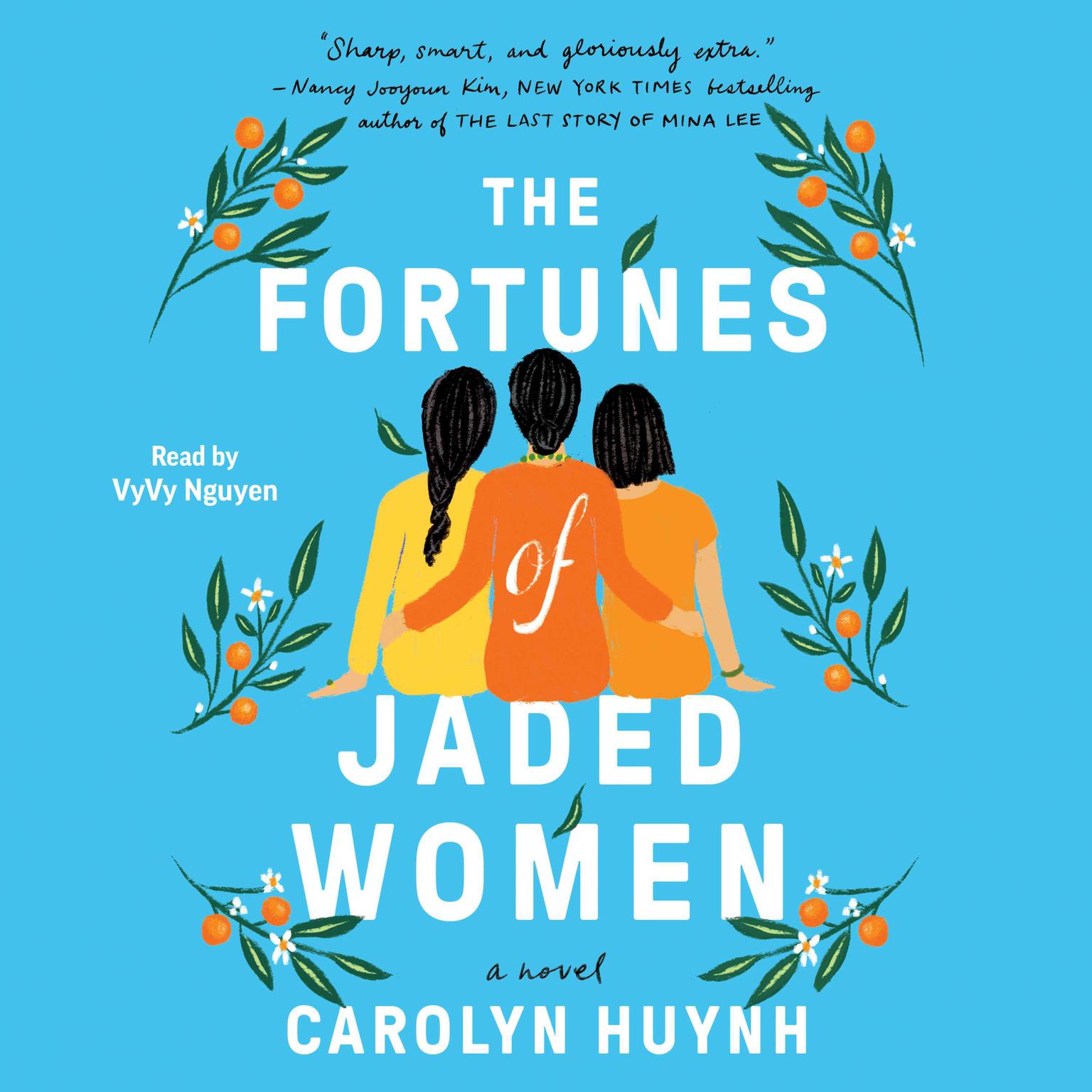 The Fortunes of Jaded Women: A Novel Audiobook, by Carolyn Huynh