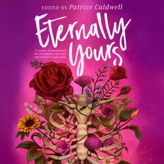 Eternally Yours Audiobook, by Patrice Caldwell