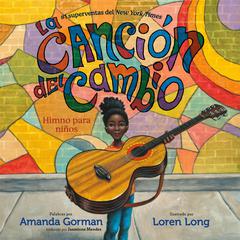 La canción del cambio: Himno para niños Audiobook, by Amanda Gorman