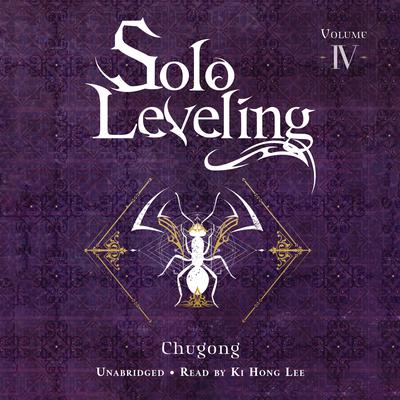 Solo Leveling, Vol. 4 (novel) Audiobook, by 