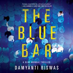 The Blue Bar Audiobook, by Damyanti Biswas