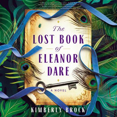 The Lost Book of Eleanor Dare Audiobook, by Kimberly Brock