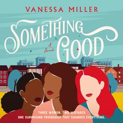 Something Good Audiobook, by Vanessa Miller