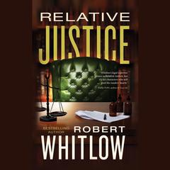 Relative Justice Audiobook, by Robert Whitlow