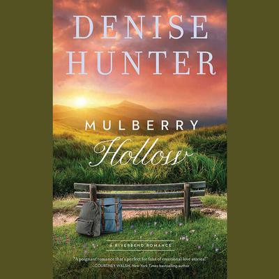Mulberry Hollow Audiobook, by Denise Hunter