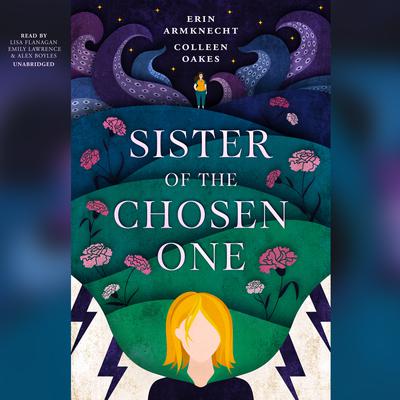 Sister of the Chosen One Audiobook, by Erin Armknecht