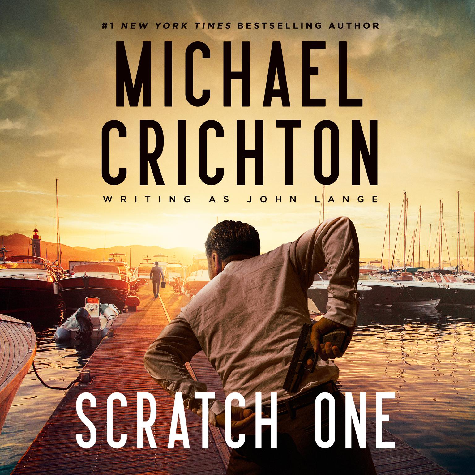 Scratch One Audiobook, by Michael Crichton writing as John Lange™