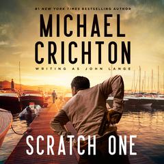 Scratch One Audibook, by Michael Crichton writing as John Lange™