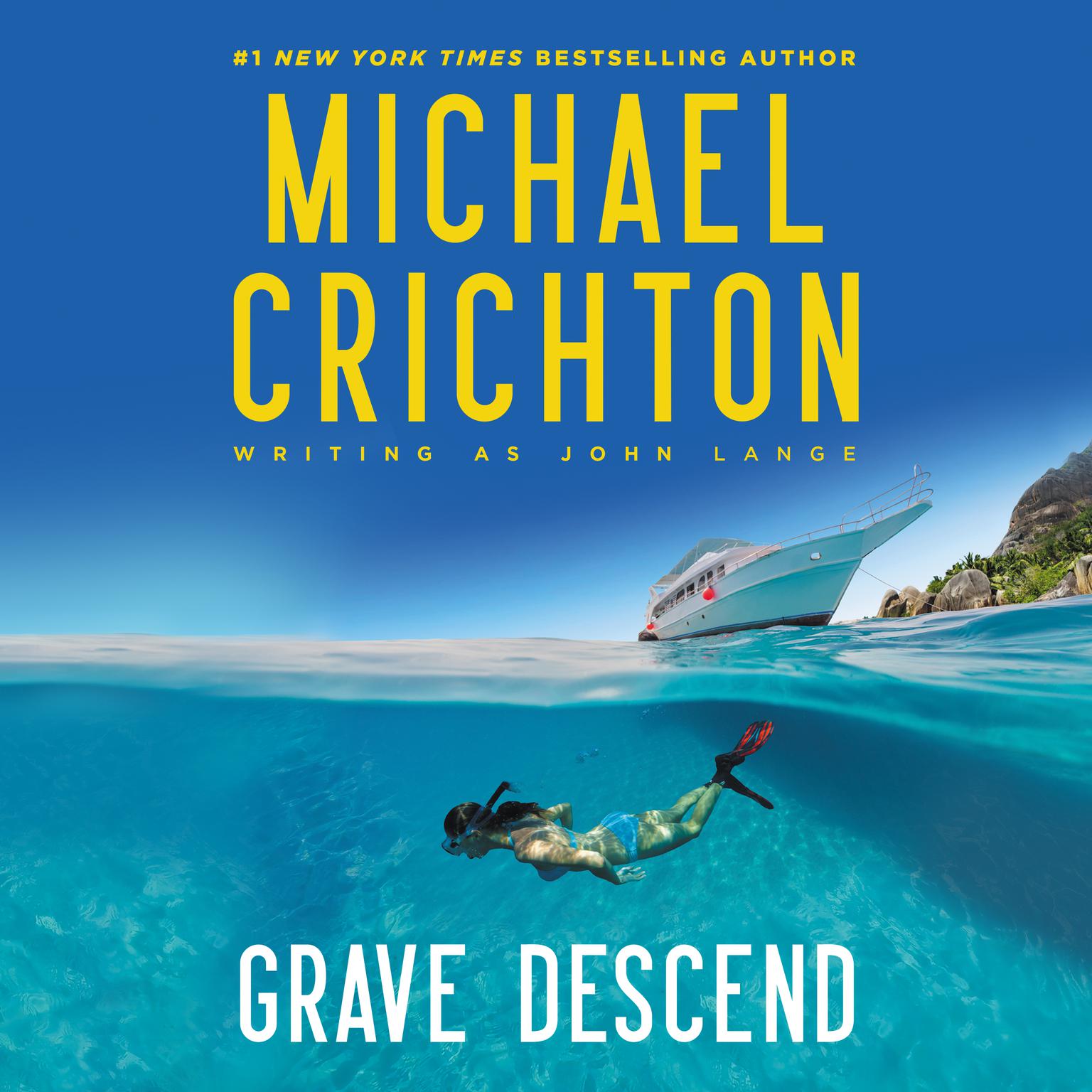 Grave Descend Audiobook, by Michael Crichton writing as John Lange™