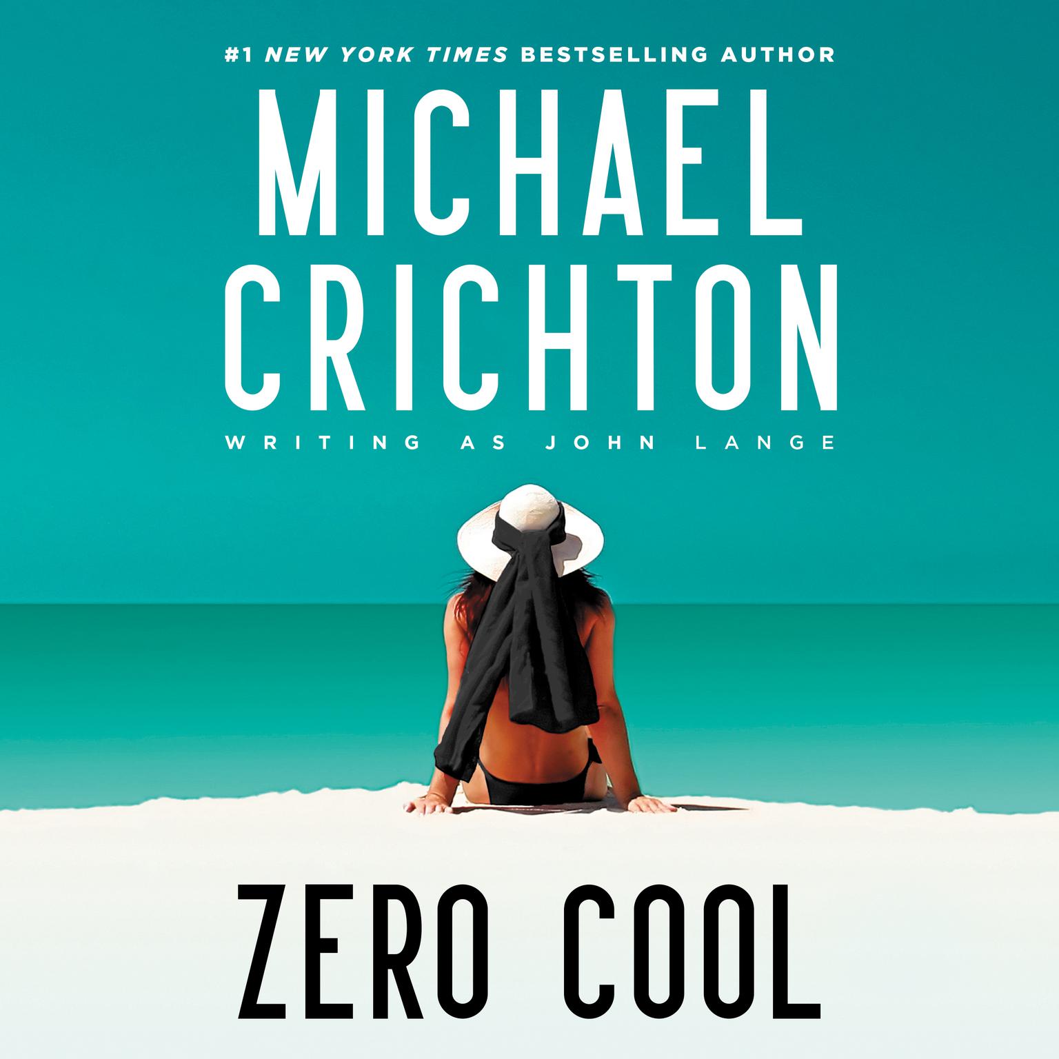 Zero Cool Audiobook, by Michael Crichton writing as John Lange™