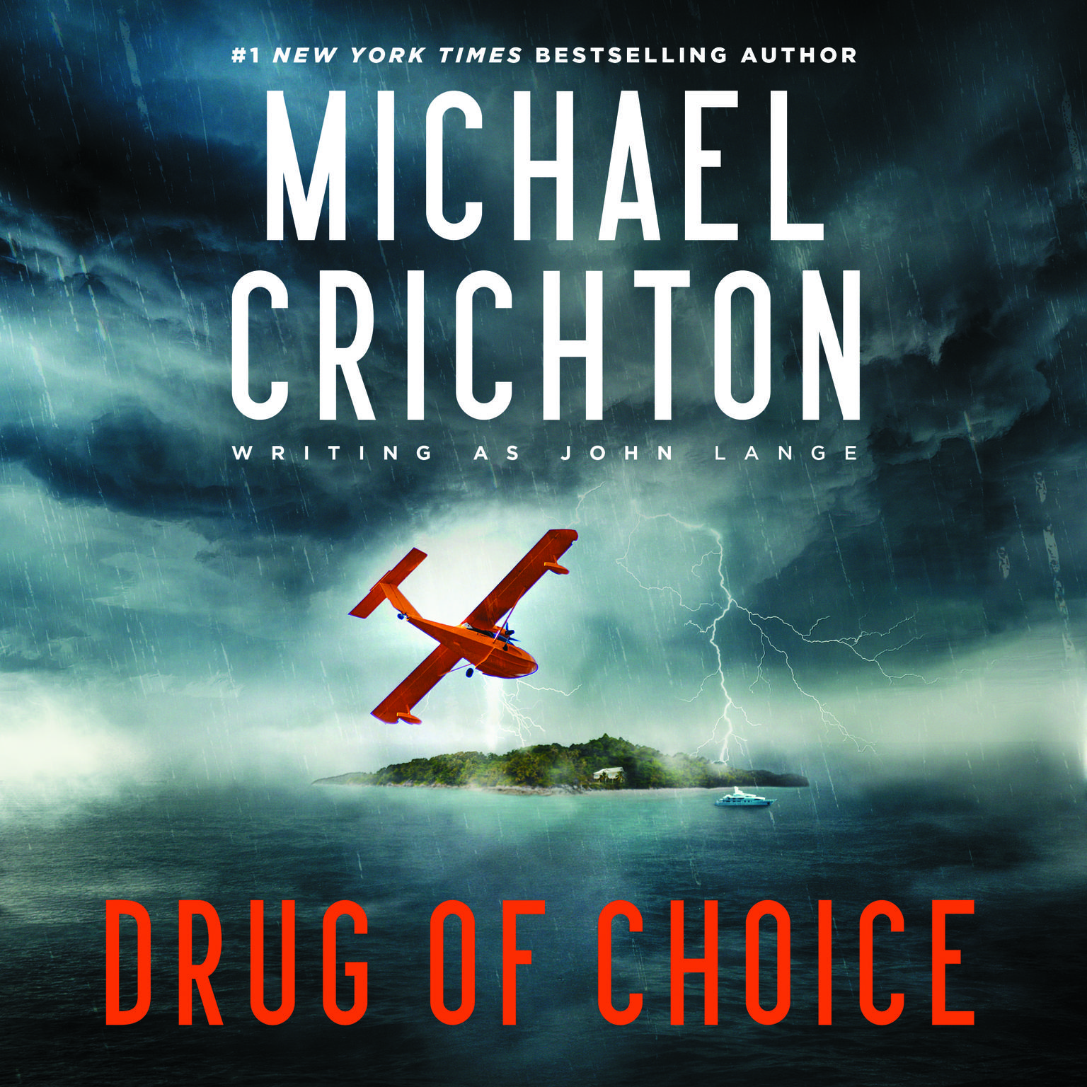 Drug of Choice Audiobook, by Michael Crichton writing as John Lange™