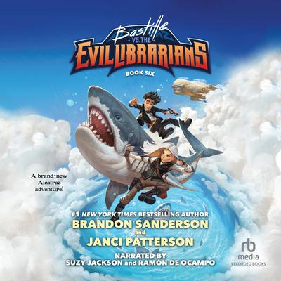 Bastille vs. the Evil Librarians Audiobook, by Brandon Sanderson