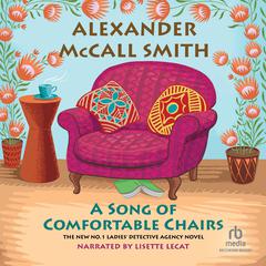 A Song of Comfortable Chairs Audiobook, by Alexander McCall Smith