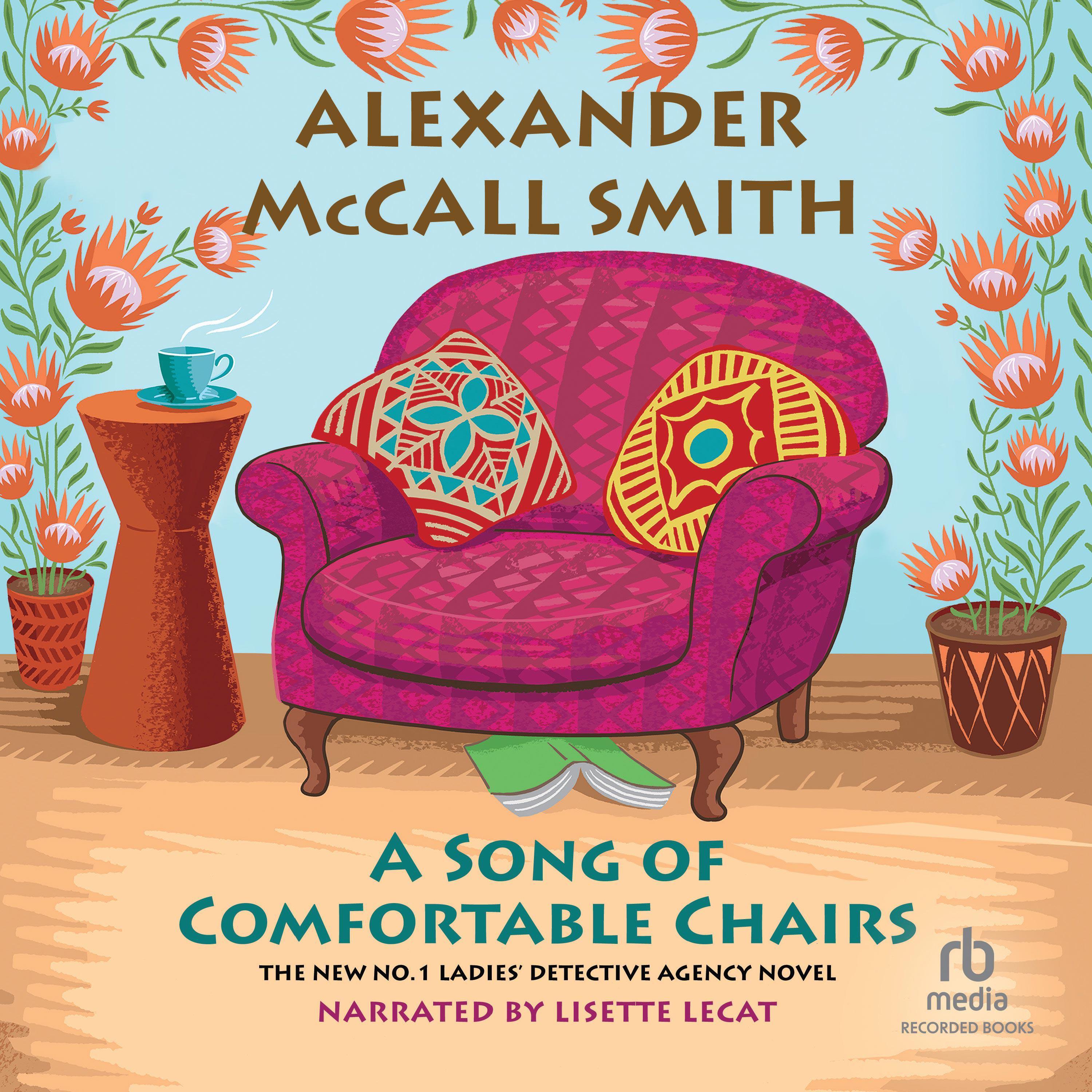 A Song of Comfortable Chairs Audiobook by Alexander McCall Smith