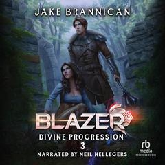 Blazer: A  LitRPG Adventure Audiobook, by Jake Brannigan