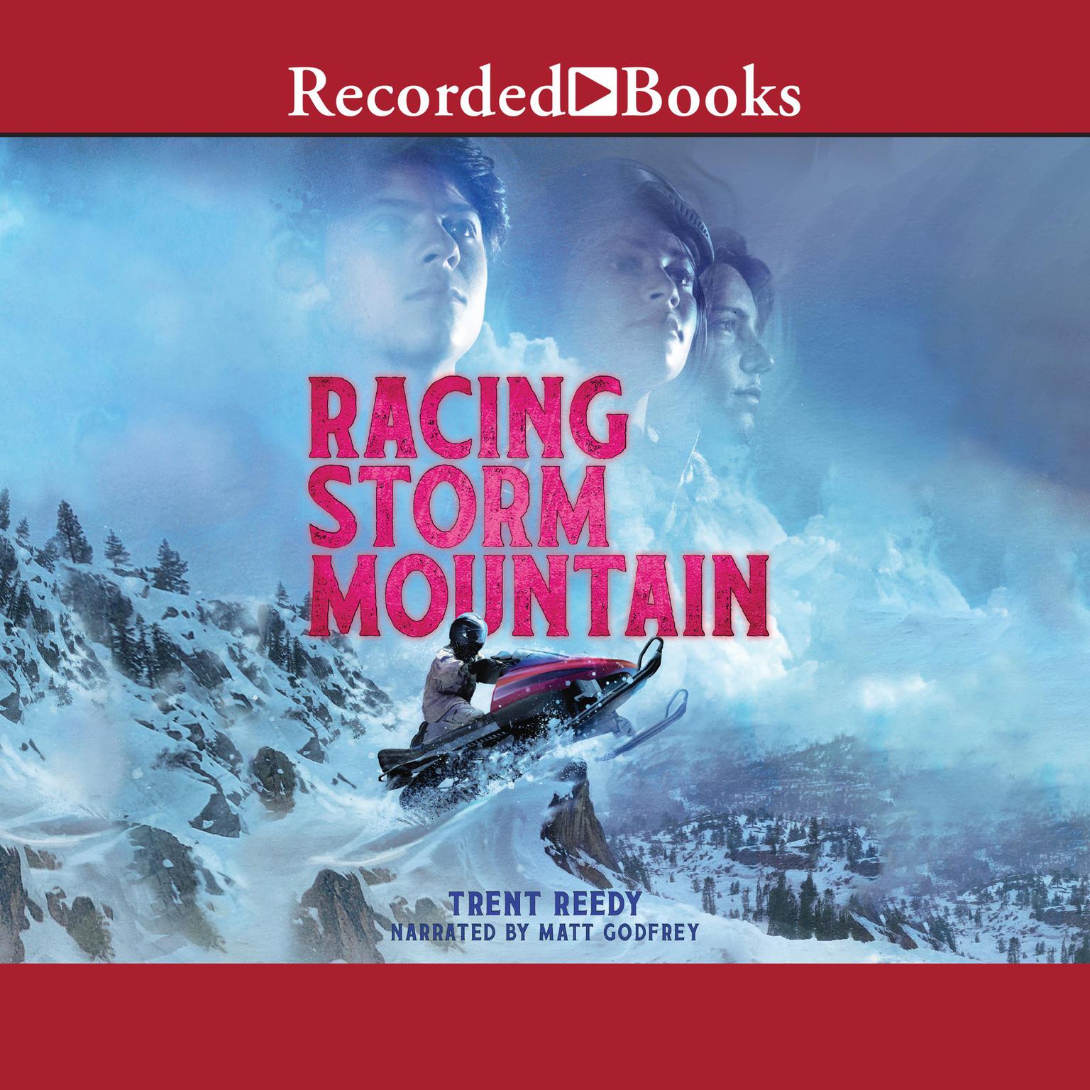 Racing Storm Mountain Audiobook, by Trent Reedy
