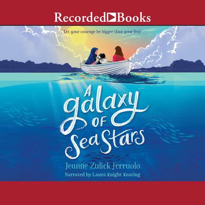 A Galaxy of Sea Stars Audiobook, by Jeanne Zulick Ferruolo