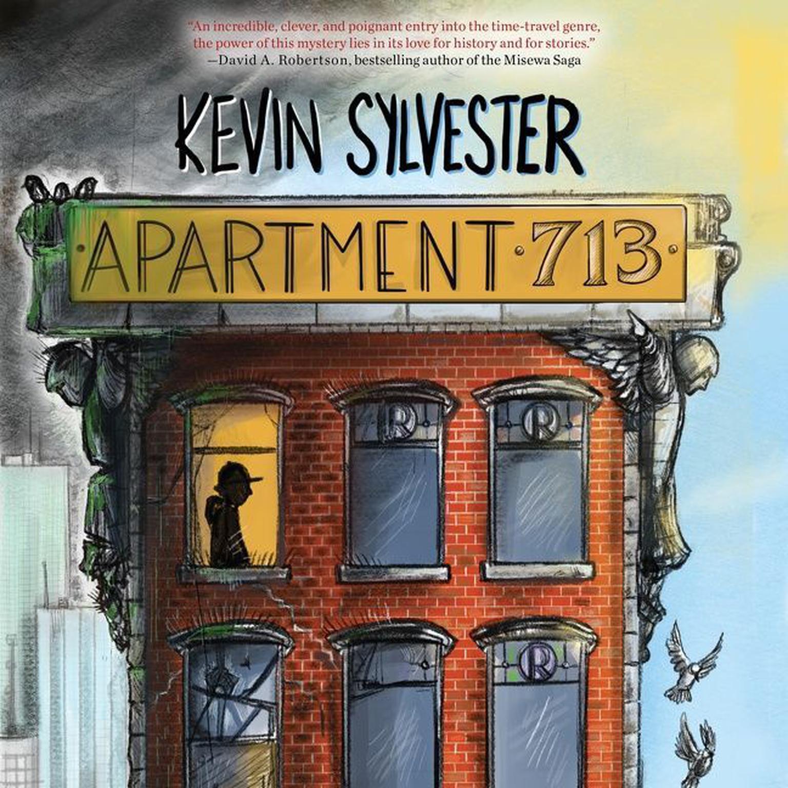 Apartment 713 Audiobook, by Kevin Sylvester