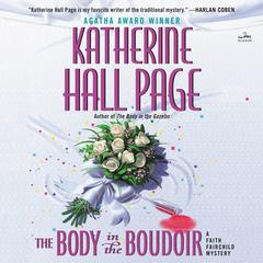 The Body in the Boudoir: A Faith Fairchild Mystery Audiobook, by Katherine Hall Page