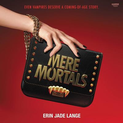 Mere Mortals Audiobook, by Erin Jade Lange