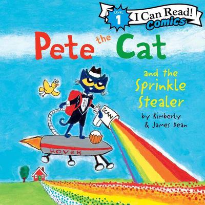 Pete the Cat and the Sprinkle Stealer Audiobook, by James Dean