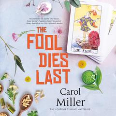 The Fool Dies Last Audiobook, by Carol Miller