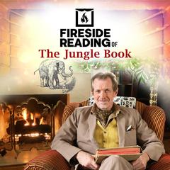 Fireside Reading of The Jungle Book Audiobook, by Rudyard Kipling