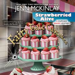 Strawberried Alive Audiobook, by Jenn McKinlay