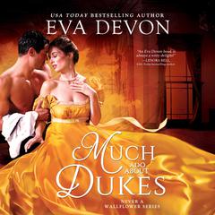 Much Ado About Dukes Audiobook, by Eva Devon