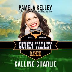 Calling Charlie Audiobook, by Pamela M. Kelley