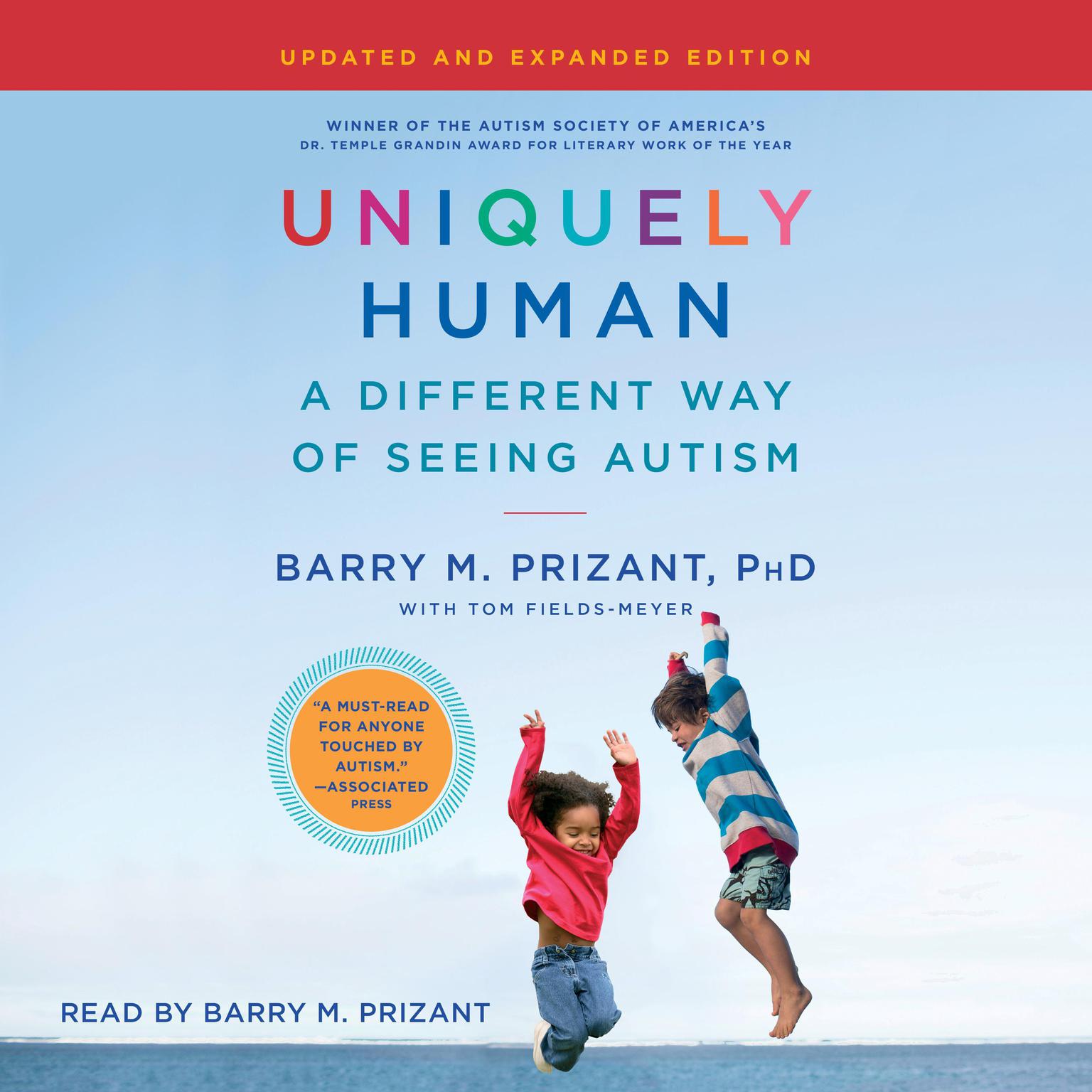 Uniquely Human: Updated and Expanded: A Different Way of Seeing Autism Audiobook, by Barry M. Prizant