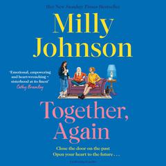 Together, Again: tears, laughter, joy and hope from the much-loved Sunday Times bestselling author Audiobook, by Milly Johnson