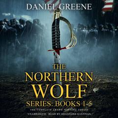 The Northern Wolf Series: Books 1–5  Audiobook, by Daniel Greene
