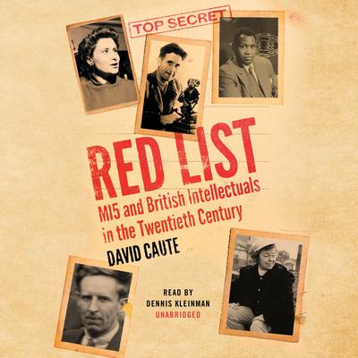 Red List: MI5 and British Intellectuals in the Twentieth Century Audiobook, by 
