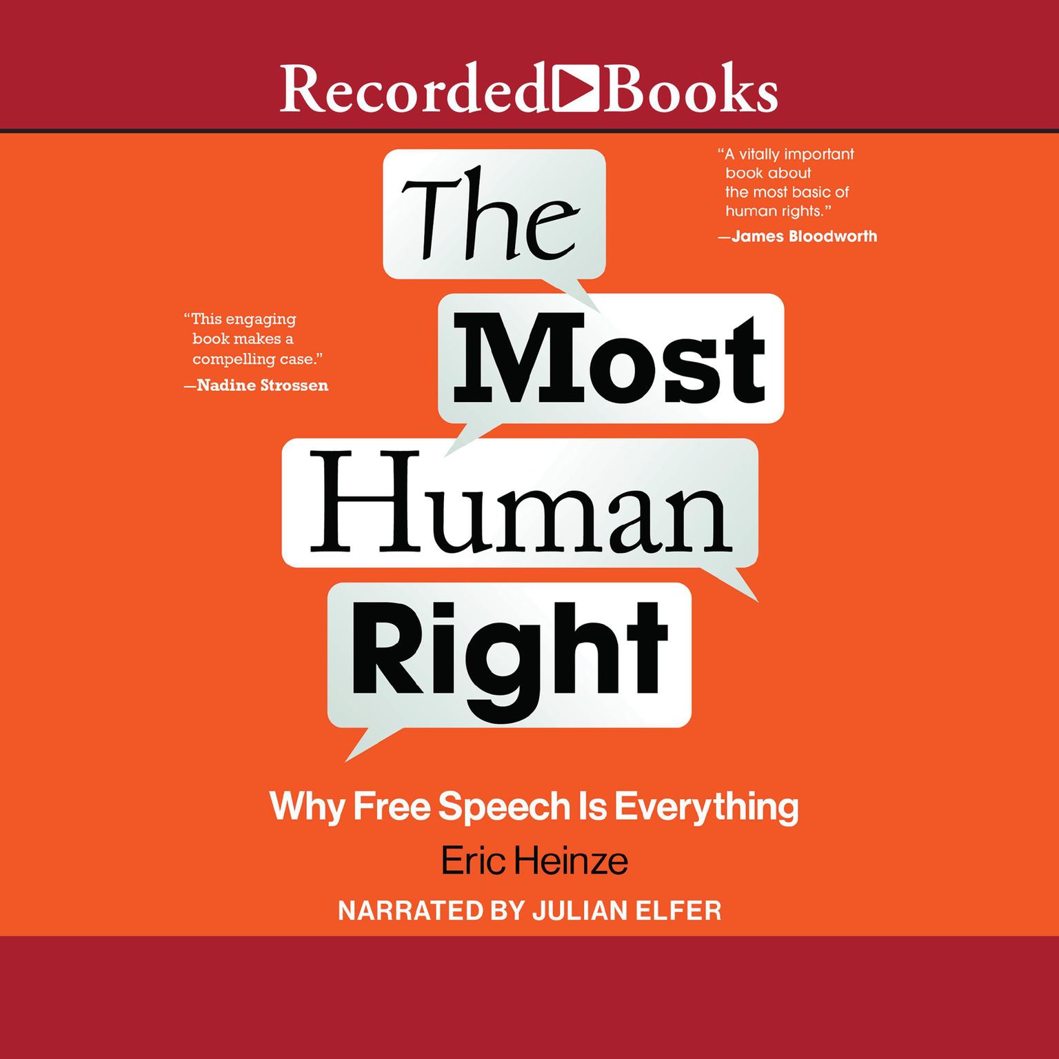 The Most Human Right: Why Free Speech is Everything Audiobook, by Eric Heinze