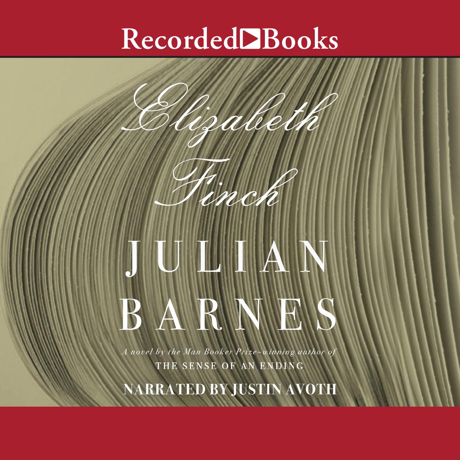 Elizabeth Finch: A Novel Audiobook, by Julian Barnes