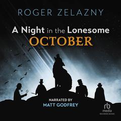 A Night in the Lonesome October Audiobook, by Roger Zelazny