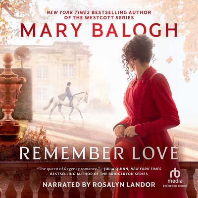 Remember Love Audiobook, by Mary Balogh