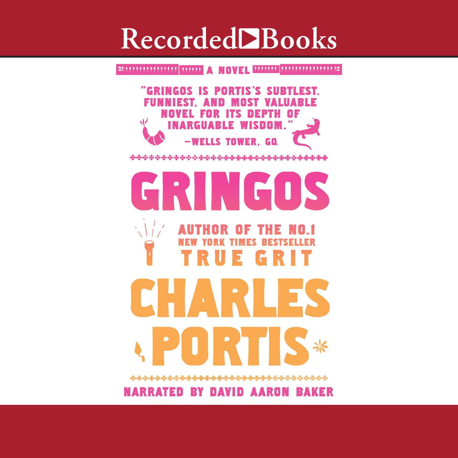 Gringos Audiobook, by Charles Portis