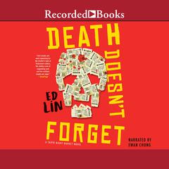 Death Doesn't Forget Audiobook, by Ed Lin