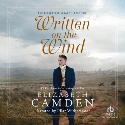 Written on the Wind Audiobook, by Elizabeth Camden