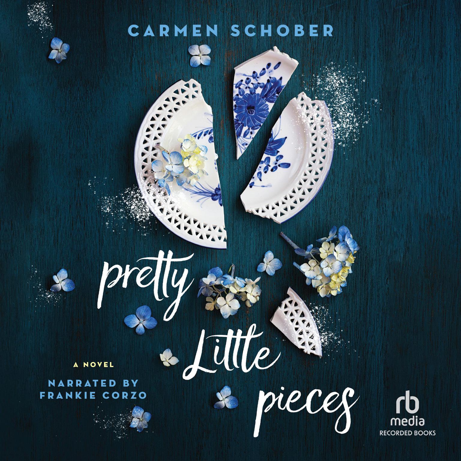 Pretty Little Pieces Audiobook, by Carmen Schober