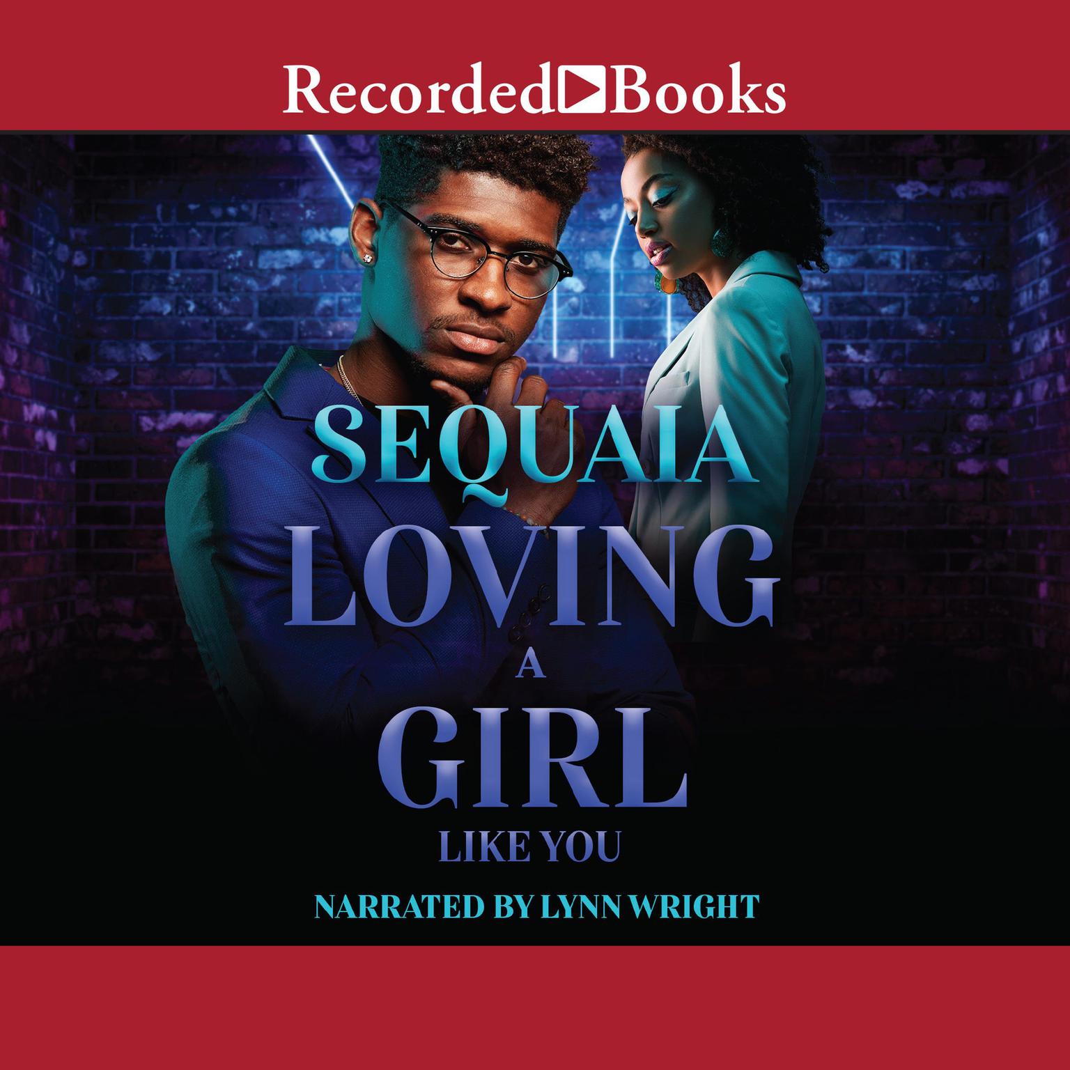 Loving a Girl Like You: Lemere & Amree Audiobook, by Sequaia 