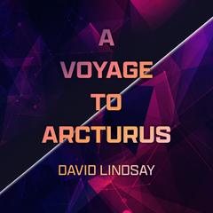 A Voyage to Arcturus Audiobook, by 