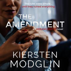 The Amendment Audiobook, by Kiersten Modglin