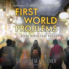 First World Problems Audiobook, by Cassiopeia Fletcher